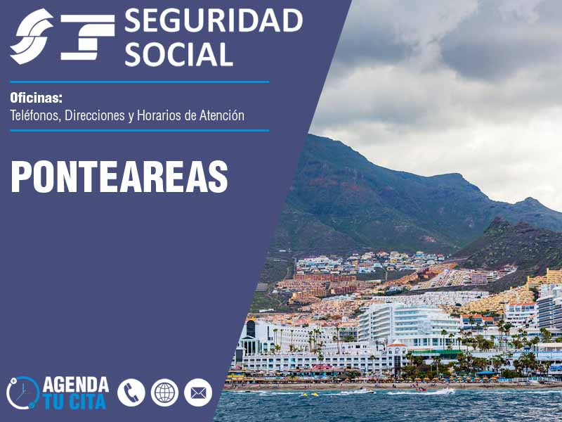 Oficinas de la Seguridad Social en Ponteareas - Telfonos, Direcciones y Horarios