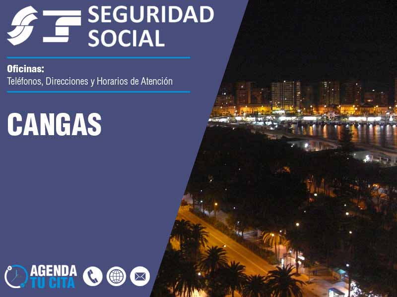 Oficinas de la Seguridad Social en Cangas - Telfonos, Direcciones y Horarios