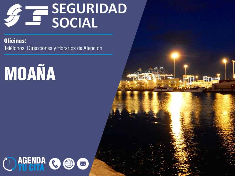 Oficinas de la Seguridad Social en Moaña - Telfonos, Direcciones y Horarios