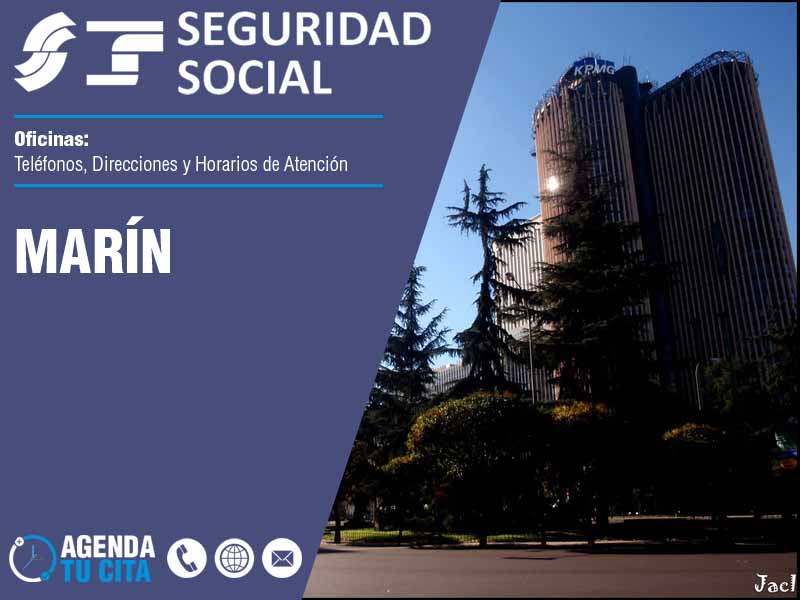 Oficinas de la Seguridad Social en Marín - Telfonos, Direcciones y Horarios