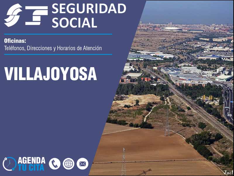 Oficinas de la Seguridad Social en Villajoyosa - Telfonos, Direcciones y Horarios