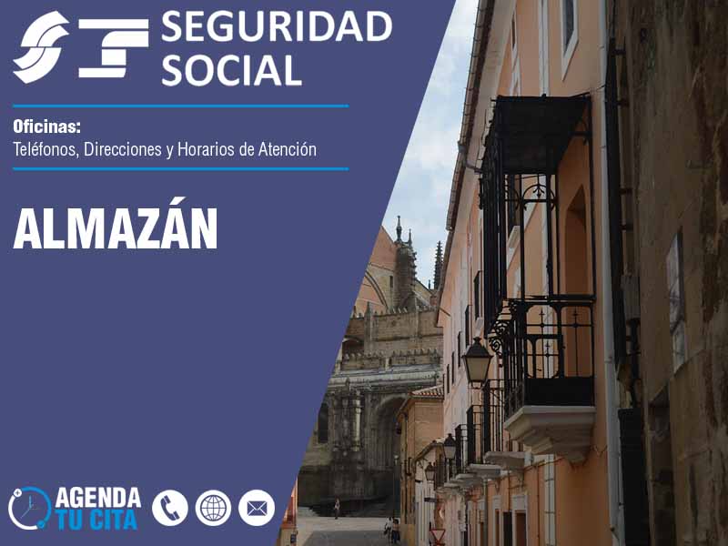 Oficinas de la Seguridad Social en Almazán - Telfonos, Direcciones y Horarios