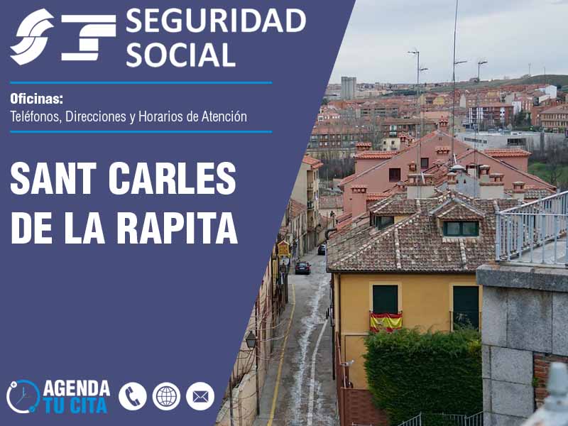 Oficinas de la Seguridad Social en Sant Carles de la Rapita - Telfonos, Direcciones y Horarios