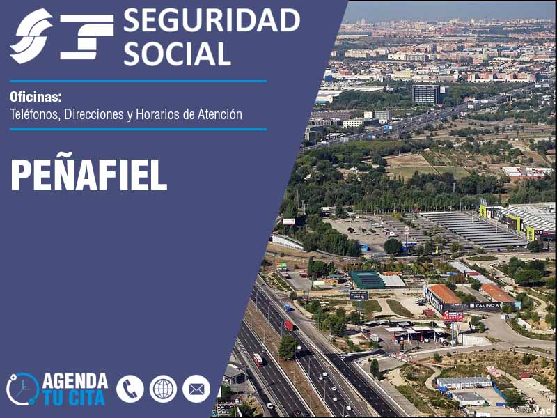 Oficinas de la Seguridad Social en Peñafiel - Telfonos, Direcciones y Horarios