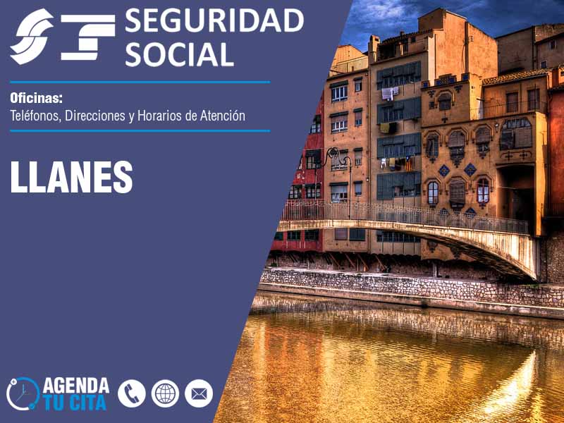 Oficinas de la Seguridad Social en Llanes - Telfonos, Direcciones y Horarios