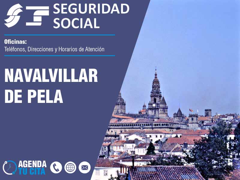 Oficinas de la Seguridad Social en Navalvillar de Pela - Telfonos, Direcciones y Horarios