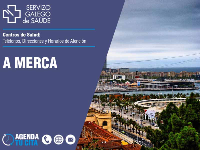 Centros de Salud en A Merca - Telfonos, Direcciones y Horarios de Atencin