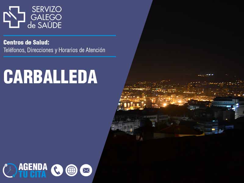 Centros de Salud en Carballeda - Telfonos, Direcciones y Horarios de Atencin