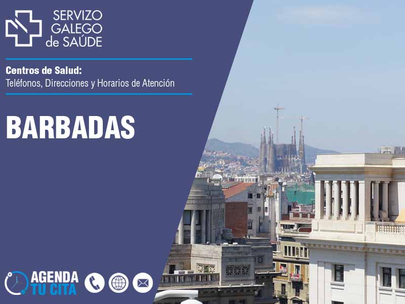 Centros de Salud en Barbadas - Telfonos, Direcciones y Horarios de Atencin