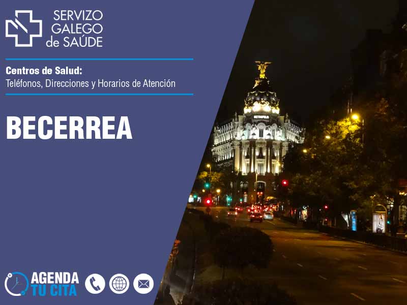 Centros de Salud en Becerrea - Telfonos, Direcciones y Horarios de Atencin