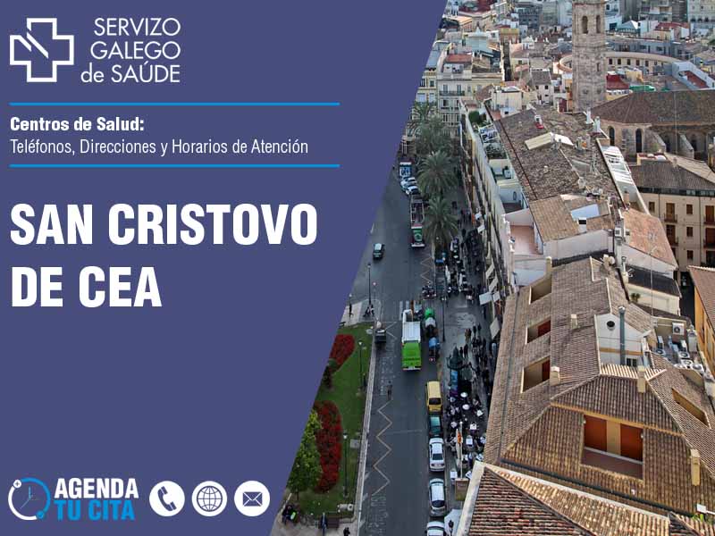 Centros de Salud en San Cristovo de Cea - Telfonos, Direcciones y Horarios de Atencin