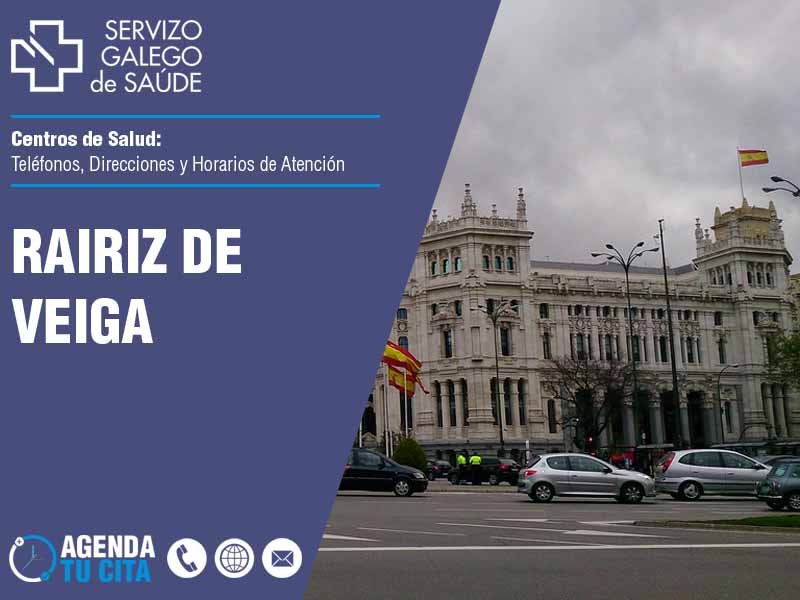 Centros de Salud en Rairiz de Veiga - Telfonos, Direcciones y Horarios de Atencin