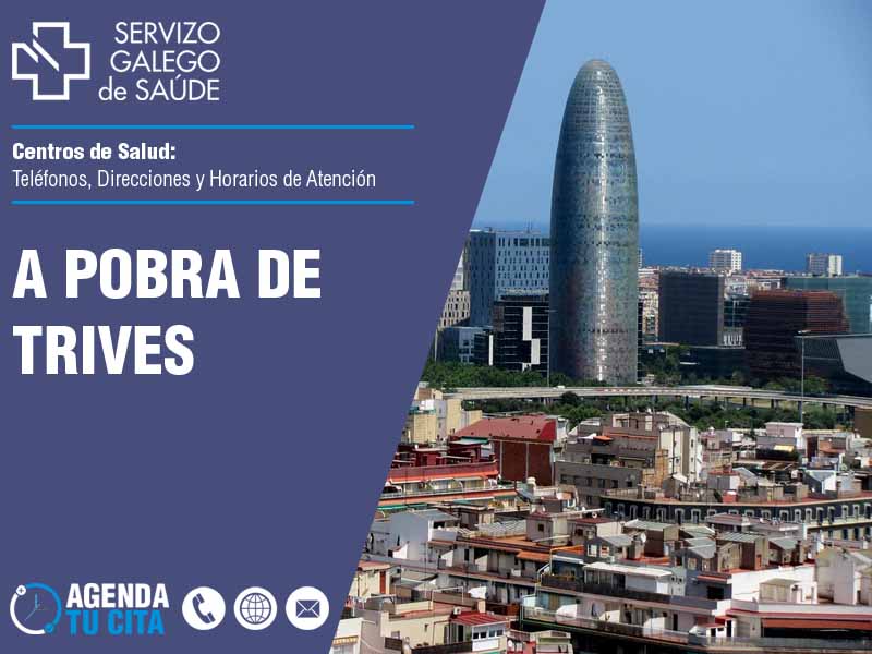 Centros de Salud en A Pobra de Trives - Telfonos, Direcciones y Horarios de Atencin