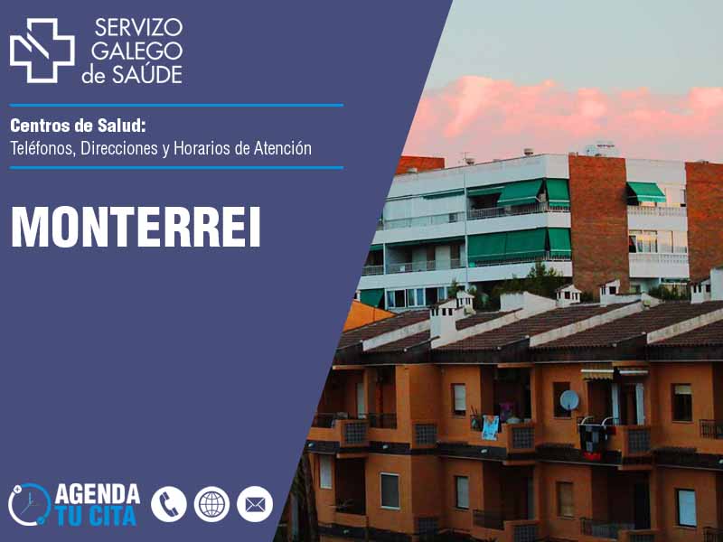 Centros de Salud en Monterrei - Telfonos, Direcciones y Horarios de Atencin