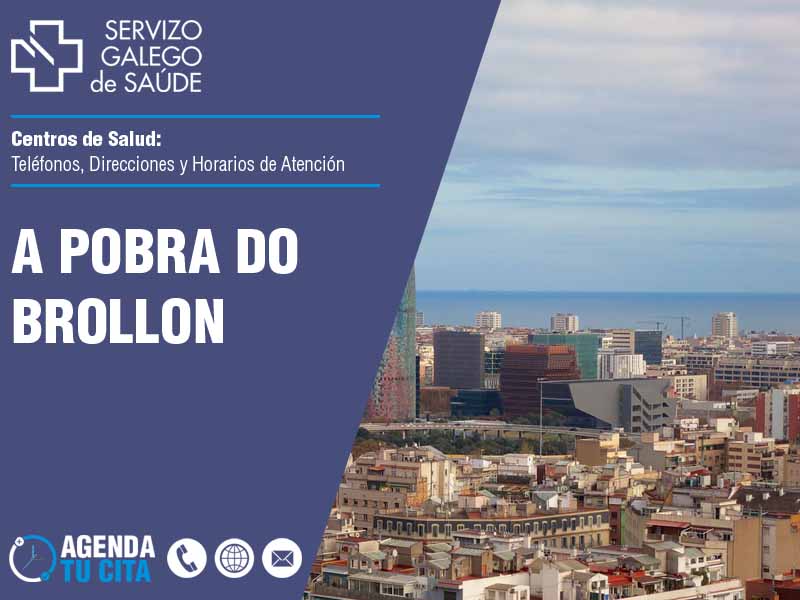 Centros de Salud en A Pobra Do Brollon - Telfonos, Direcciones y Horarios de Atencin