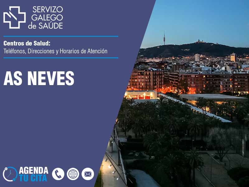 Centros de Salud en As Neves - Telfonos, Direcciones y Horarios de Atencin