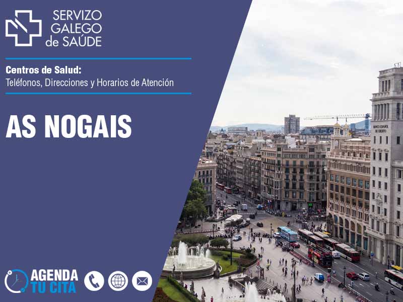 Centros de Salud en As Nogais - Telfonos, Direcciones y Horarios de Atencin