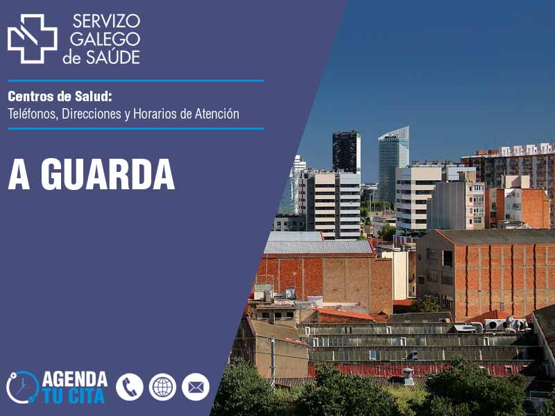 Centros de Salud en A Guarda - Telfonos, Direcciones y Horarios de Atencin