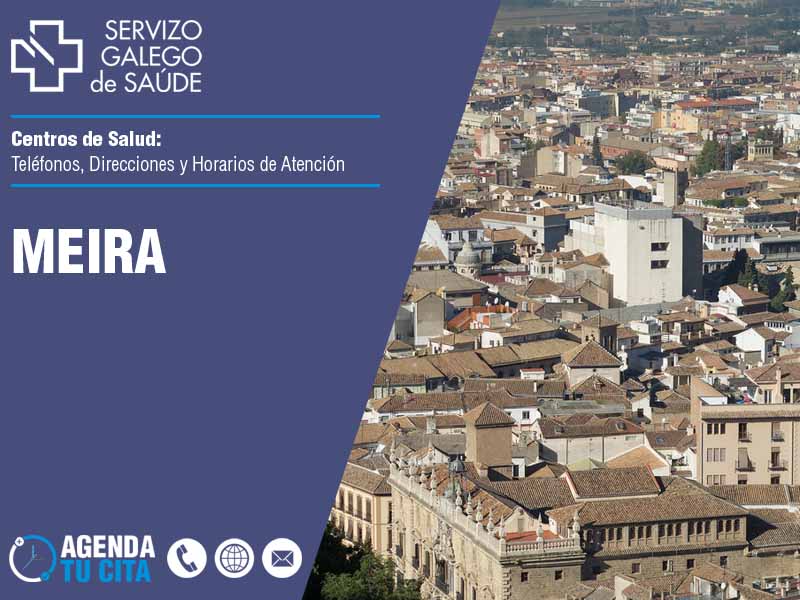 Centros de Salud en Meira - Telfonos, Direcciones y Horarios de Atencin