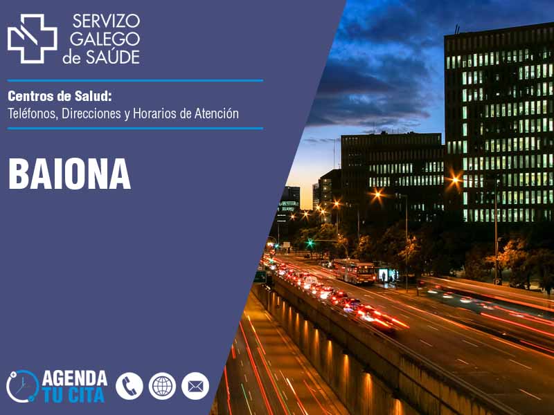 Centros de Salud en Baiona - Telfonos, Direcciones y Horarios de Atencin