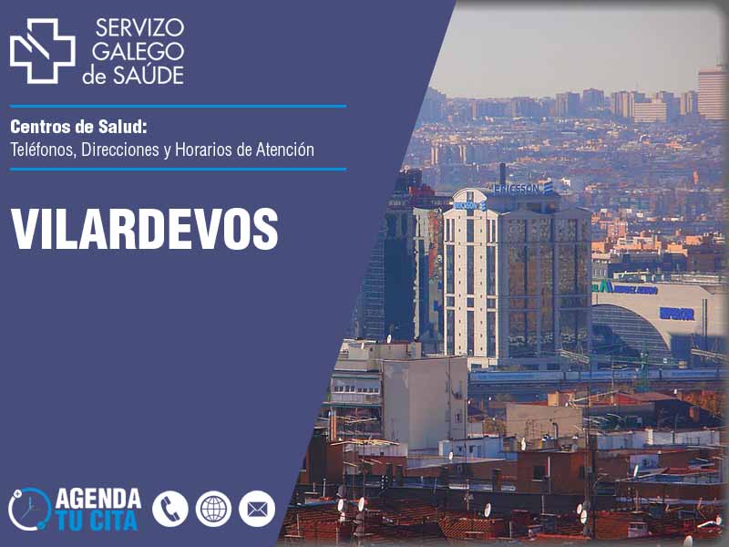 Centros de Salud en Vilardevos - Telfonos, Direcciones y Horarios de Atencin