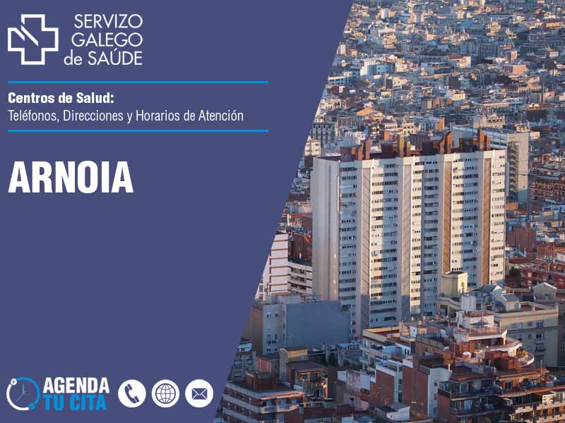 Centros de Salud en Arnoia - Telfonos, Direcciones y Horarios de Atencin