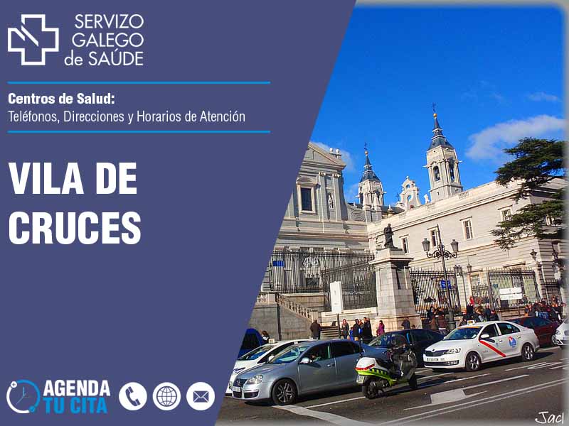 Centros de Salud en Vila de Cruces - Telfonos, Direcciones y Horarios de Atencin