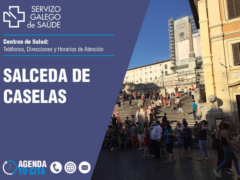 Centros de Salud en Salceda de Caselas - Telfonos, Direcciones y Horarios de Atencin