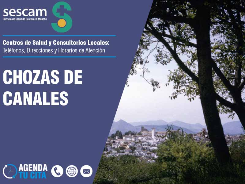 Centros de Salud en Chozas de Canales - Telfonos, Direcciones y Horarios de Atencin