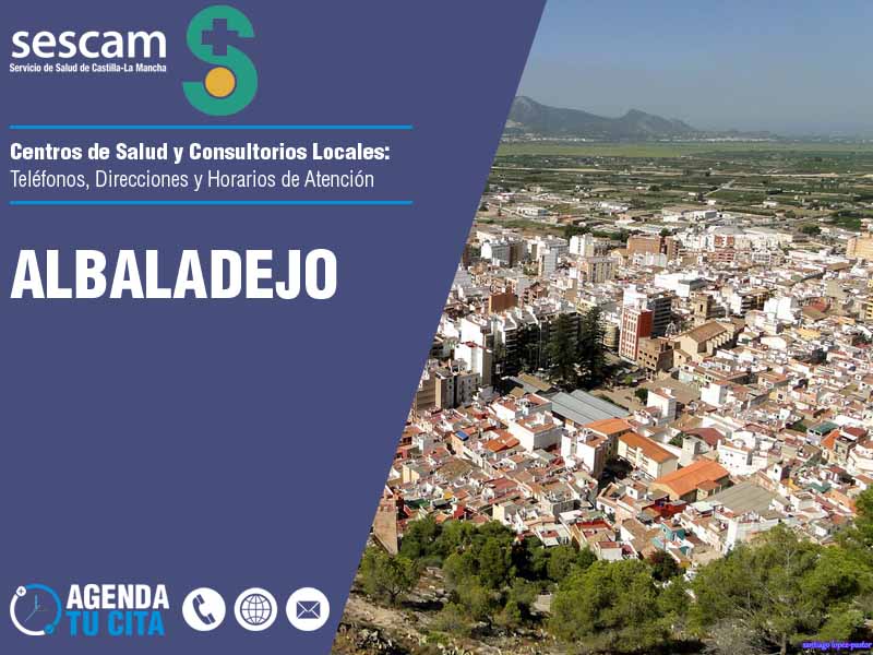 Centros de Salud en Albaladejo - Telfonos, Direcciones y Horarios de Atencin