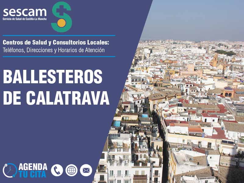 Centros de Salud en Ballesteros de Calatrava - Telfonos, Direcciones y Horarios de Atencin