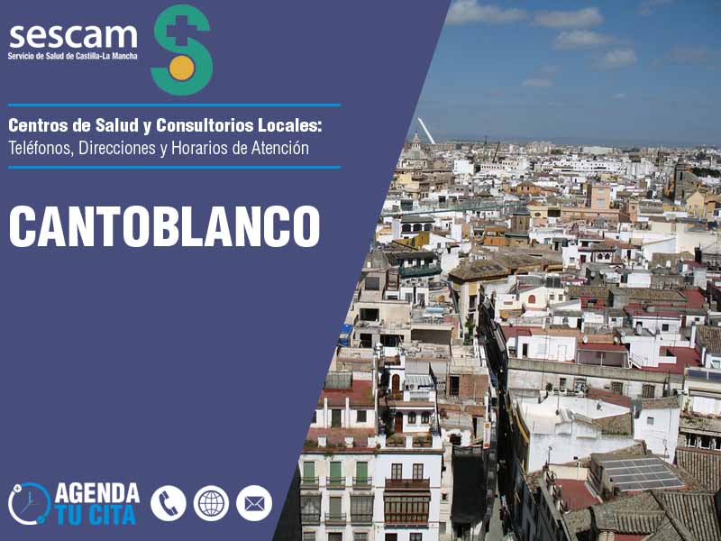 Centros de Salud en Cantoblanco - Telfonos, Direcciones y Horarios de Atencin