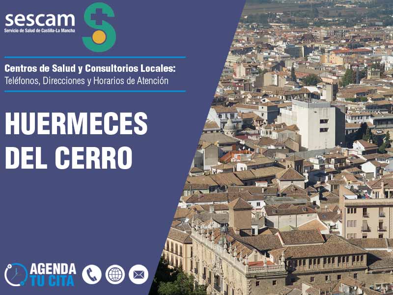 Centros de Salud en Huermeces del Cerro - Telfonos, Direcciones y Horarios de Atencin